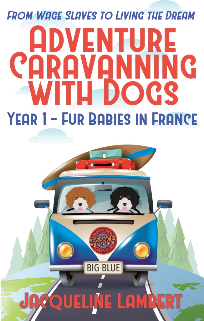 Book Cover for J M Lambert's first travel memoir, Fur Babies in France: From Wage Slaves to Living the Dream